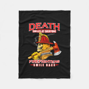 Death Smiles At Everyone Firefighter Firemans Fleece Blanket