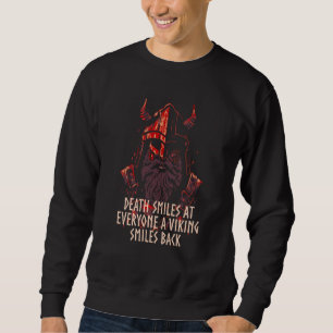 Death Smiles at Everyone Vintage Viking Retro Nors Sweatshirt