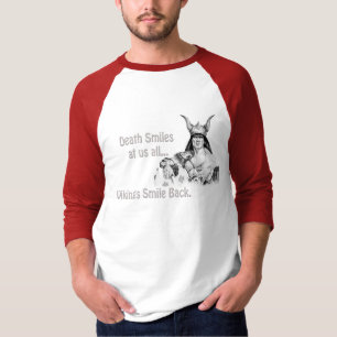 Death Smiles at us all... T-Shirt