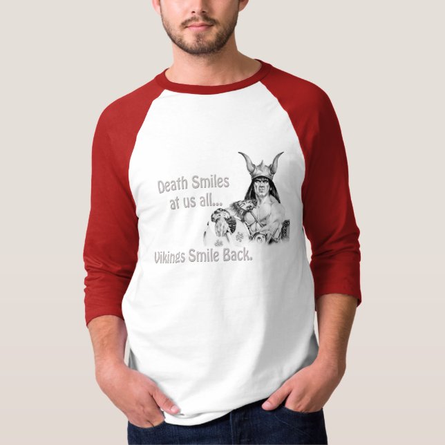 Death Smiles at us all... T-Shirt (Front)