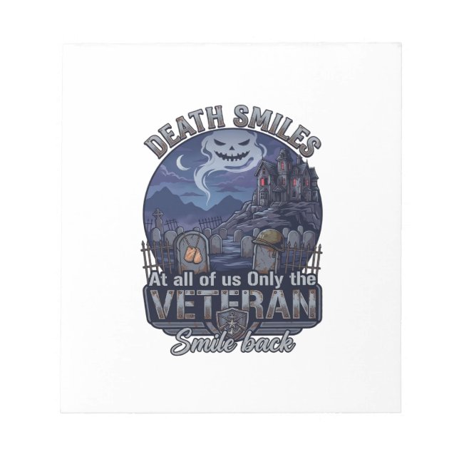 Death Smiles Veteran Halloween Ghost Graveyard Hau Notepad (Front)