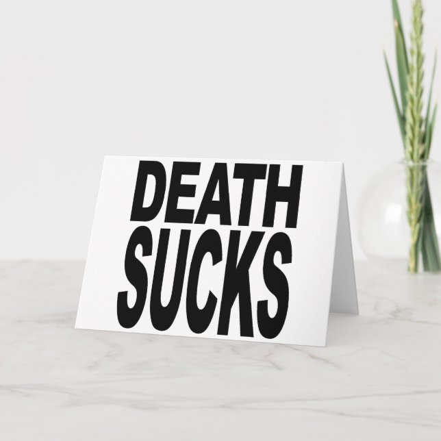 Death Sucks Card (Front)