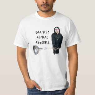 DEATH TO ANIMAL ABUSERS T-Shirt