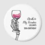 Death to My 20s Birthday Skull Magnet<br><div class="desc">Celebrate the end of your 20s with this beautiful Death to 20s birthday custom buttons featuring aa skeleton hand holding a wine glass.  Additional party supplies and decorations are available at Metro-Event.com and Metro-Events on Zazzle.</div>