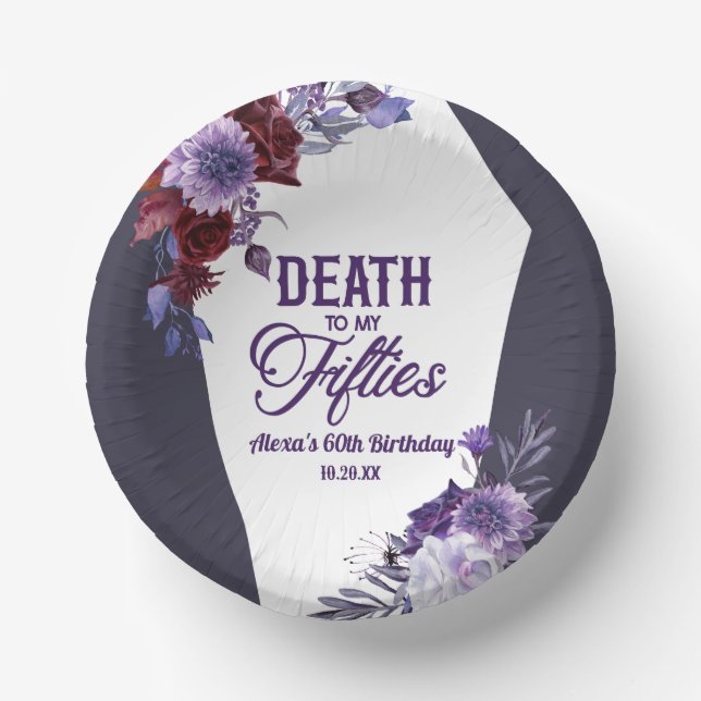 Death To My Fifties Floral 60th Birthday Party Paper Plate (Front)