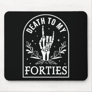 Death To My Forties 50th Birthday Skeleton Gothic Mouse Mat