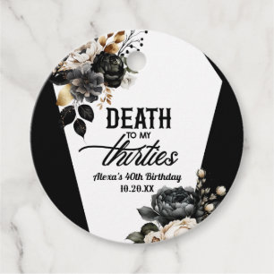 Death To My Thirties Floral 40th Birthday Party Favour Tags