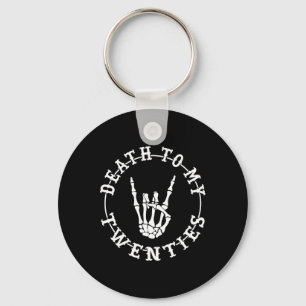 Death To My Twenties 30th Birthday Skeleton Hand H Key Ring