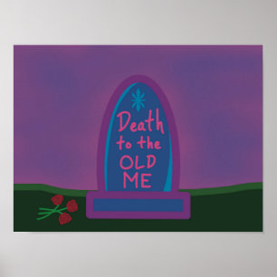 Death to the Old Me Poster