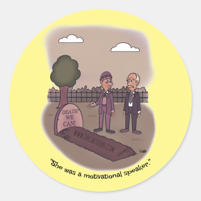 Death We Can  Classic Round Sticker (Front)
