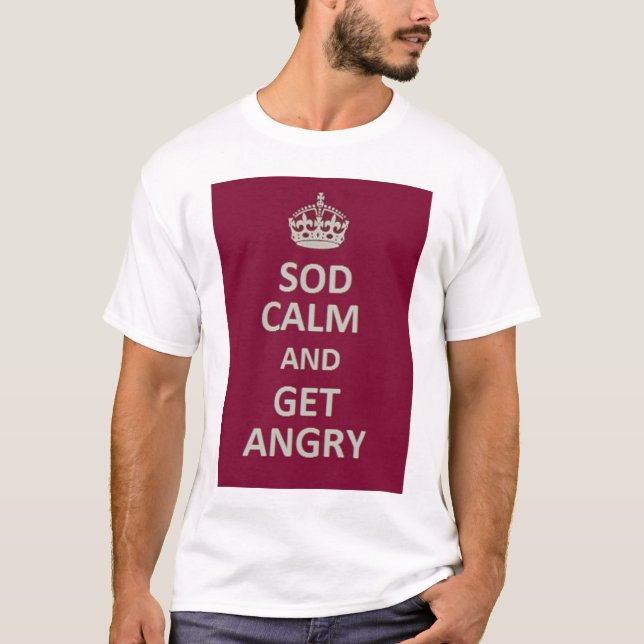 DEBACLE SOD CALM T SHIRT (Front)