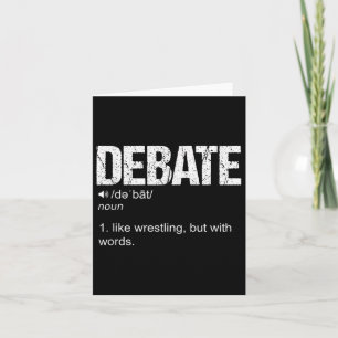 Debate Definition Like A Wrestling But With Words Card