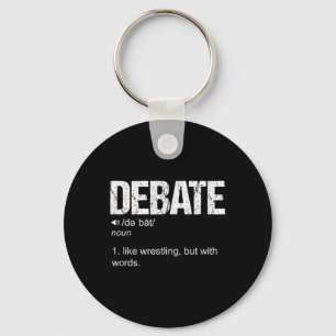 Debate Definition Like A Wrestling But With Words Key Ring