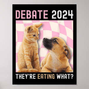 Debate Election 2024 Pets Dog Cat They're Eating W Poster