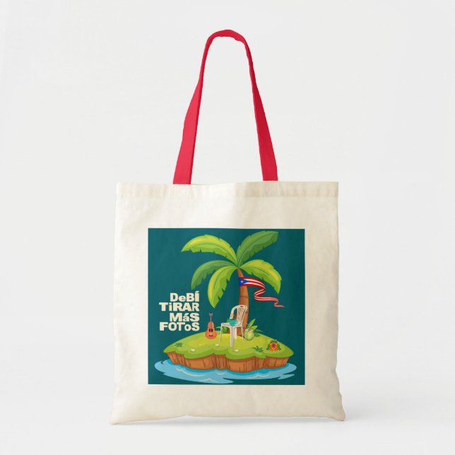 Debi tirar mas fotos Puerto Rico Tote Bag (Front)