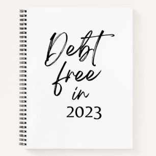 Debt Free in 2023 Financial Independence Notebook