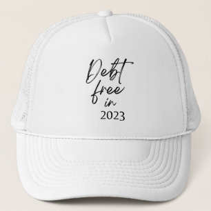 Debt Free in 2023 Financial Independence Trucker Hat