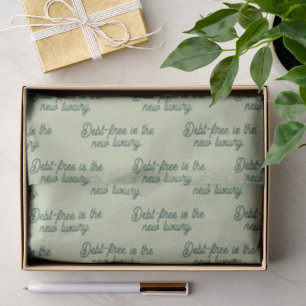 'Debt-free is the new luxury.' - Debt-Free Journey Tissue Paper
