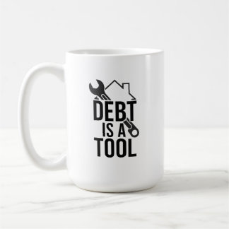 Debt Is A Tool Premium Coffee Mug
