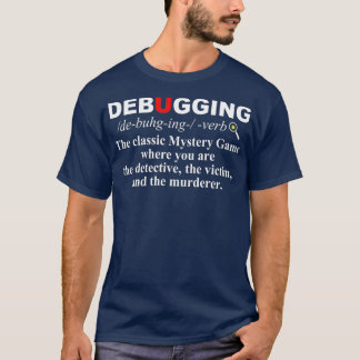 Debugging Definition   Funny Coding Programming T-Shirt
