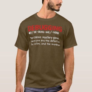 Debugging dictionary styled Definition T-Shirt