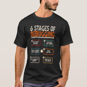 Debugging Full Stack Coder Software Developer T-Shirt