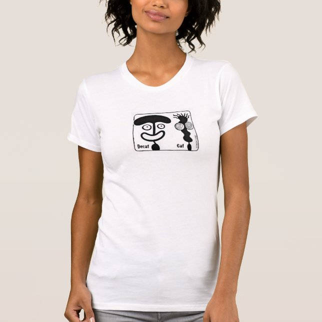 Decaf & Caf Tee Shirt (Front)