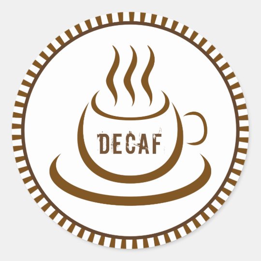 Decaf Coffee Classic Round Sticker Zazzle Co Uk