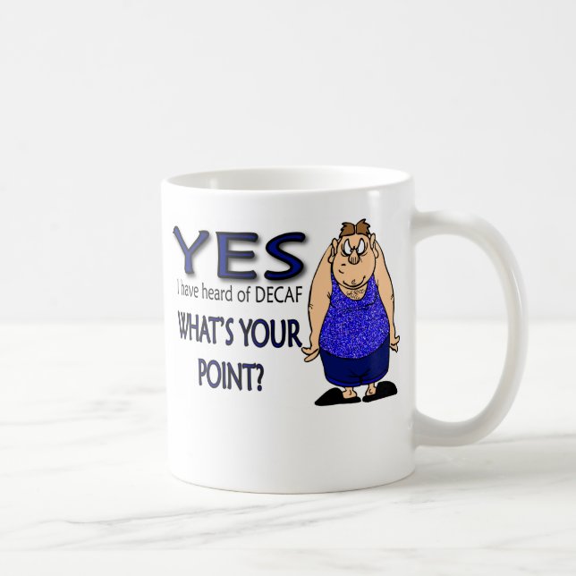 Decaf Coffee Mug (Right)