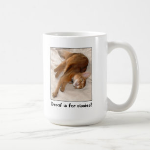 Decaf Is for Sissies Kitty Mug