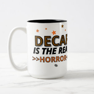 Decaf Is the Real Horror, Funny Coffee, Skull Star Two-Tone Coffee Mug