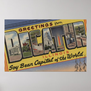 Decatur, Illinois (Soy Bean Capital) Poster