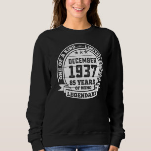 December 1937 85th Birthday 85 Years Of Being Leg Sweatshirt