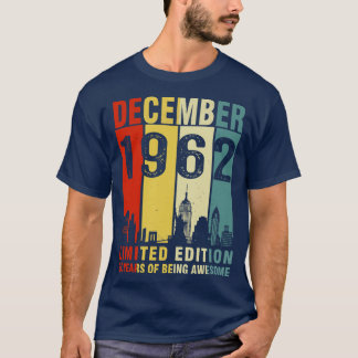 December 1962 Limited Edition 60 Years Of Being Aw T-Shirt