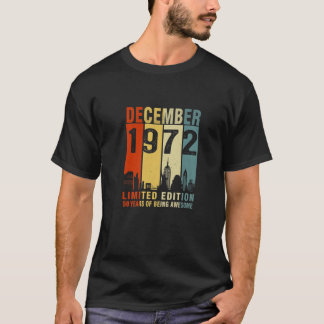 December 1972 Limited Edition 50 Years Of Being Aw T-Shirt