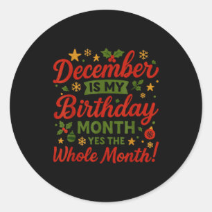 December Birthday Month Christmas Celebration Wint Classic Round Sticker