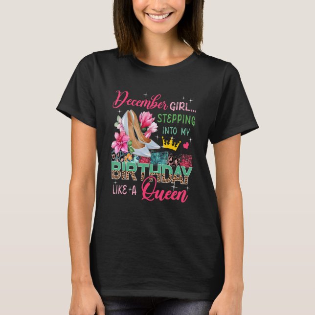 December  Girl Stepping Like Queen Floral High Hee T-Shirt (Front)