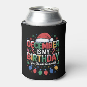 December Is My Birthday Christmas Santa Hat Xmas Can Cooler