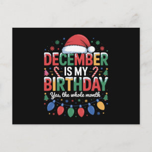 December Is My Birthday Christmas Santa Hat Xmas Holiday Postcard