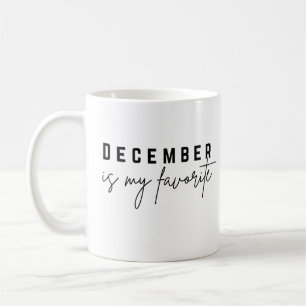 December Is My Favourite Coffee Mug