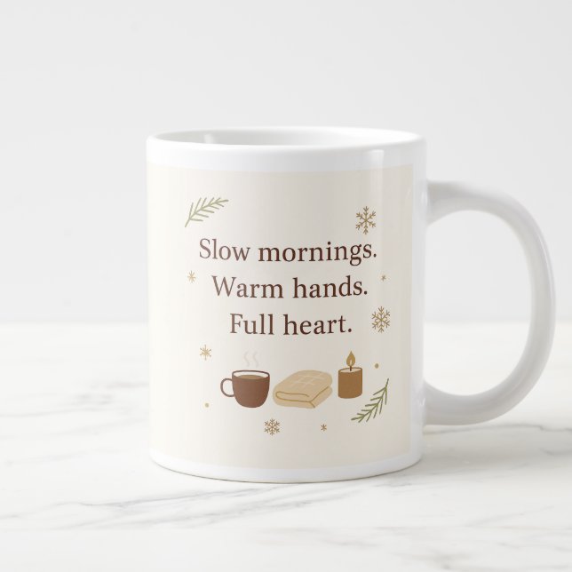 December Mornings | Slow Mornings. Warm Hands.  Large Coffee Mug (Right)