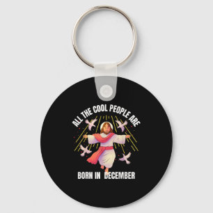 December Srit Legends Quote For Faith Lovers Winte Key Ring