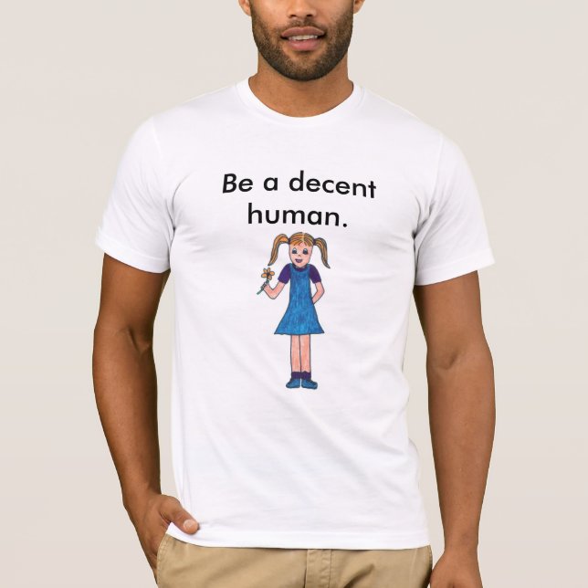 Decent Human shirt (Front)
