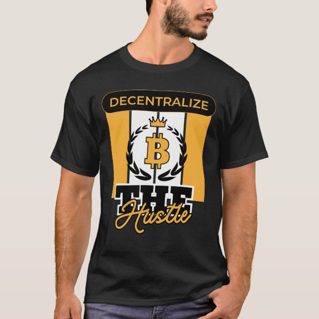 Decentralise the Hustle™ Crypto Rebellion Edition T-Shirt (Front)