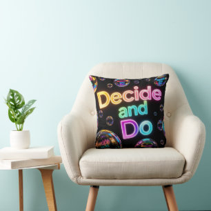 Decide and Do Quote with Neon Bubbles Cushion