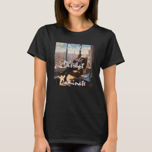 Decide Disrupt Dominate Black Business Man Boss T-Shirt