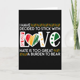 Decide Stick Love Mlk Black History Melanin Americ Card