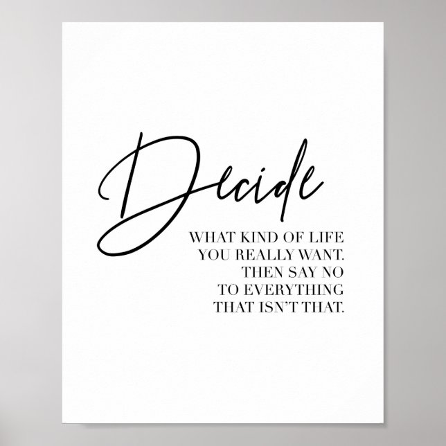 Decide What Kind of Life You Really Want... Poster (Front)