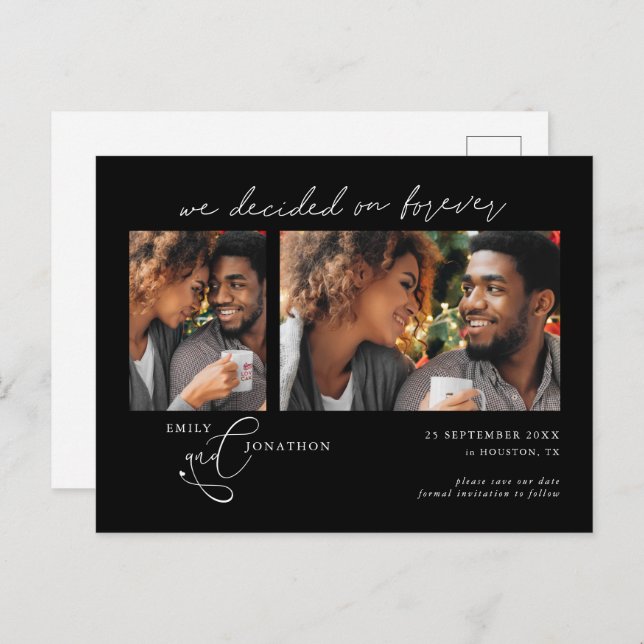 Decided on Forever 2 photo Black White Save Date Announcement Postcard (Front/Back)