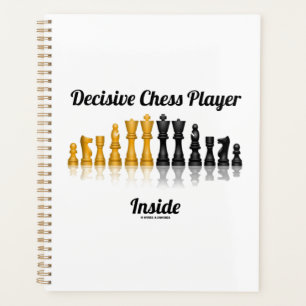 Decisive Chess Player Inside Reflective Chess Set Planner